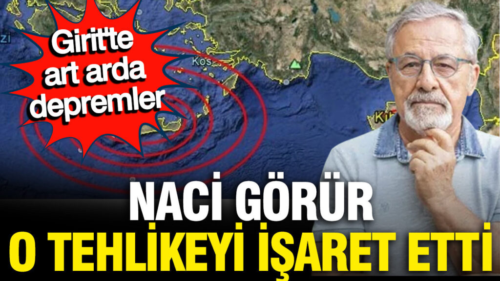 Girit’te Artan Depremler Uzmanlardan Uyarı Getirdi