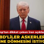 trumptan-dikkat-ceken-iran-aciklamasi-abdliler-askerlerin-evine-donmesini-istiyor-WOMyXlKA