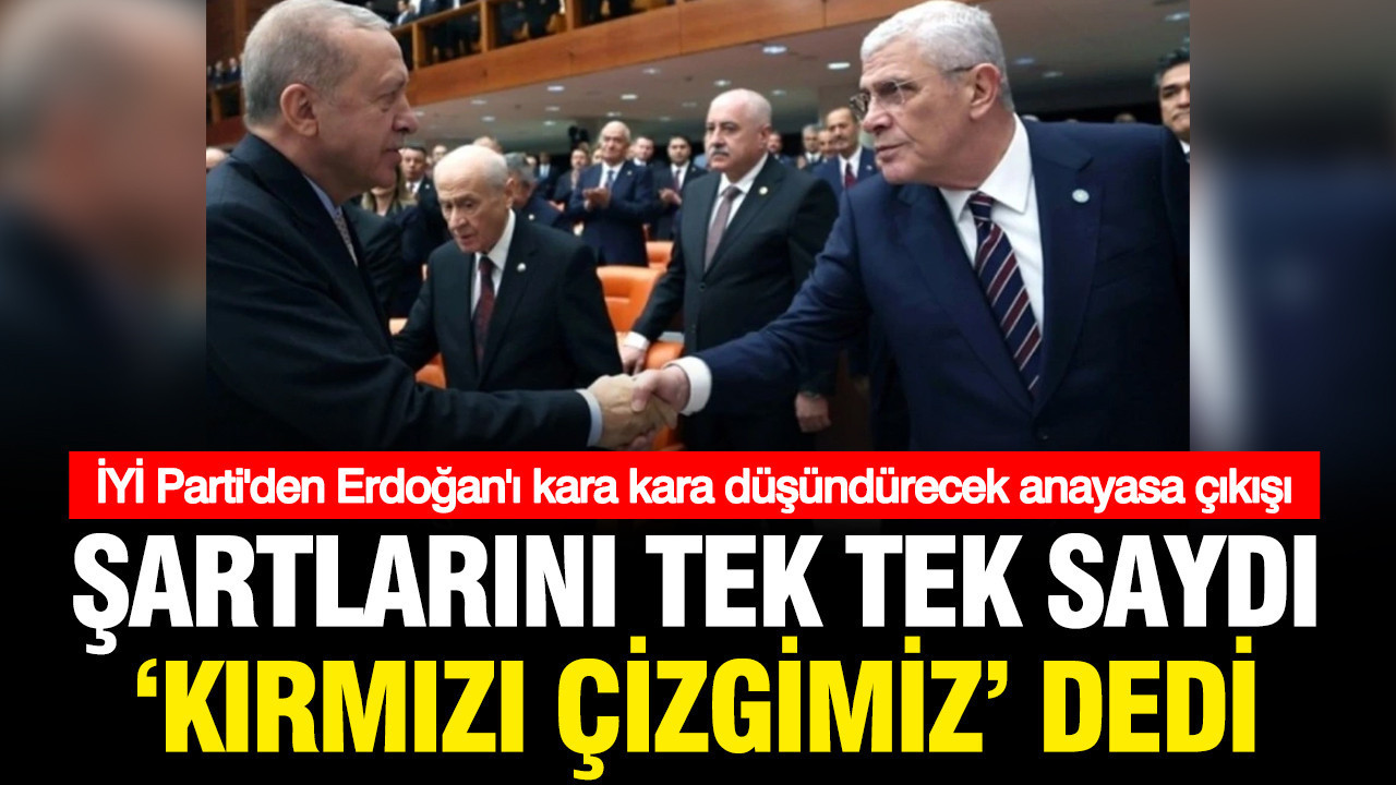İYİ Parti Anayasa Değişikliği İçin Kırmızı Çizgilerini Duyurdu