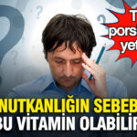Unutkanlığın Arkasında Yatan Vitamin: B12’nin Önemi