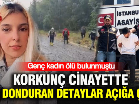 Genc kadin olu bulunmustu kagithanedeki cinayette kan donduran detaylar aciga cikti ZYy631Ek